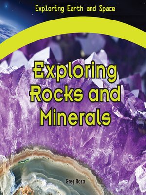 cover image of Exploring Rocks and Minerals